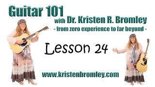 Guitar 101 with Dr. Kristen R. Bromley - Lesson 24