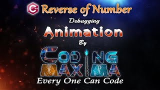 Cpp Reverse Of A Number Program | Cpp programming | Coding Maxima | coding animations
