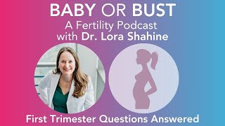 Episode 82: What You Need to Know About the First Trimester