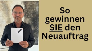 So gewinnen Sie neue Kundenaufträge (nicht der Wettbewerb) !