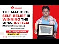 The magic of Self-belief in winning the UPSC battle! |Aditya Verma(AIR-200)| IIT-Delhi|UPSC CSE 2021