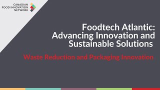 Foodtech Atlantic: Waste Reduction and Packaging Innovation