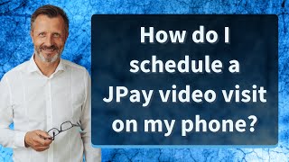How do I schedule a JPay video visit on my phone?