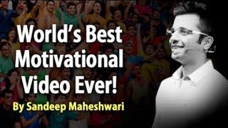 Sandeep Maheshwari Best Motivation Story .😎