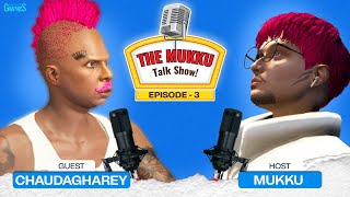 THE MUKKU SHOW || EP-3 ||😁.GUEST-@chaudagharey