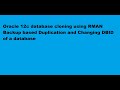 Cloning oracle database using Duplicate RMAN Command and change the DBID