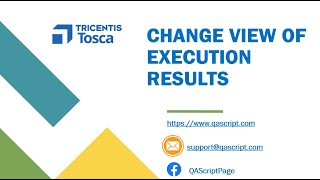 Tosca Tutorial | Lesson 60 - Change View of Execution Results | Execution Lists | Actual Logs |