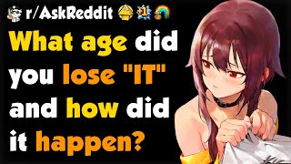 What Age Did You Lose \