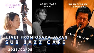 02月05日(wed) “Osaka Jazz Lives! ” Asami Yato ;piano Miho Sakai;bass Ro Hasegawa;tenor sax