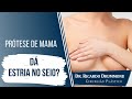 Prótese de mama da estria no seio? | Dr. Ricardo Drummond