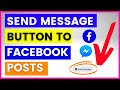 How To Add Send Message Messenger Button On Facebook Posts? [in 2025]