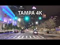 Tampa 4K - Night Drive