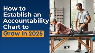 How to Establish an Accountability Chart to Grow in 2025