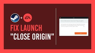 Steam: Fix EA Games "Close Origin Beta" | Unable to start game