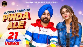 PINDA ALE ( Full VIdeo ) Jugraj Sandhu | Ginni Kapoor | Guri | The Boss | Punjabi Song 2020