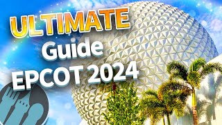 The ULTIMATE Guide to EPCOT in 2024