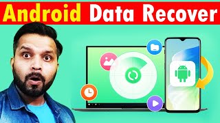 [No Root] How to Recover Deleted Files or Video Photos on Android