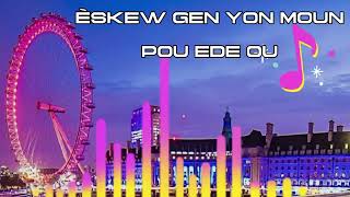 ÈSKEW GEN YON MOUN POU EDE OU | LYRICS | ADORATION_LOUANGE