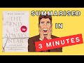 The End Is Always Near: A 3 Minute Summary