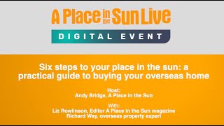 Six steps to your place in the sun: a practical guide to buying your overseas home