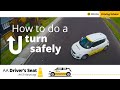 How to do a U turn safely - Driving lessons with AA Driving School