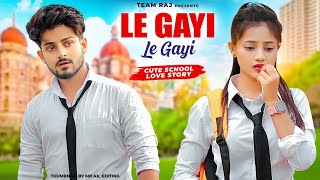 Le Gayi Le Gayi | Dil To Pagal Hai | Cute School Love Story | Ft. Ruhi & Kingshuk | Team Raj