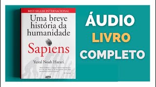 Sapiens - Uma Breve História da Humanidade de Yuval Noah Harari