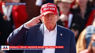 🇺🇸 Donald Trump | Full Speech at Rally in Dayton, Ohio (Subtitles) [CC Multilanguage]