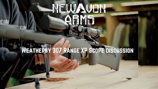 The New Weatherby 307 Range XP setup discussion and range time