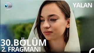 Yalan 30. Bölüm 2. Fragmanı | “ Büyük Final”