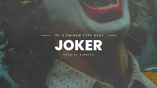 [FREE] NF x Eminem Type Beat - " JOKER"
