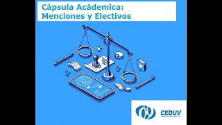 Cápsula Académica: Menciones y Electivos