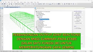 Mencari dan membandingkan output/hasil perhitungan massa dari software ETABS