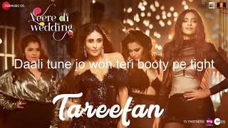 Tareefan Song Full With Lyrics Movie Veere Di Wedding by SongsLyrics Mania