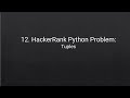 12. HackerRank Python Problem: Tuples