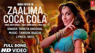 Zaalima Coca Cola Song | Nora Fatehi New Song | Hindi New Song | Nora Fatehi Ke Sons | Nora Fatehi