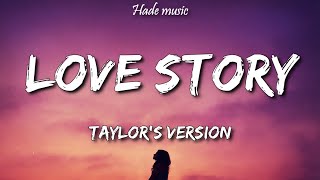 Taylor Swift - Love Story (Taylor’s Version) (Lyrics)
