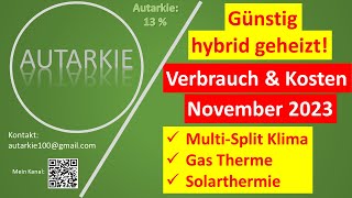 Hybrid heizen = heizen für kleines Geld?! Verbräuche + Kosten November 2023 - Autarkie - Folge 298