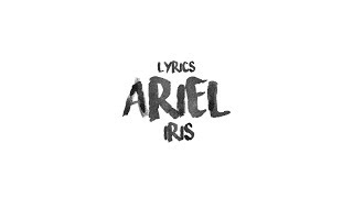 Ariel 'NOAH' - IRIS (Lirik)