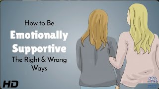 Right vs Wrong Emotional Support