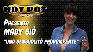 Mady Gio' - HotPot Secrets