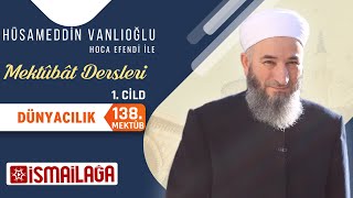 Mektûbât Dersleri 1 (C:1-M:138) – Hüsameddin Vanlıoğlu Hoca Efendi