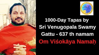 637 th namam : Om Viśokāya Namaha : 1000 day Tapas - Vishnu namam/Ramayanam