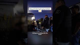 Police stop gang members 😳