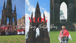 Dundee - Edinburgh | Merayakan Hari Batik #lpdp #beasiswa #vlog #trip