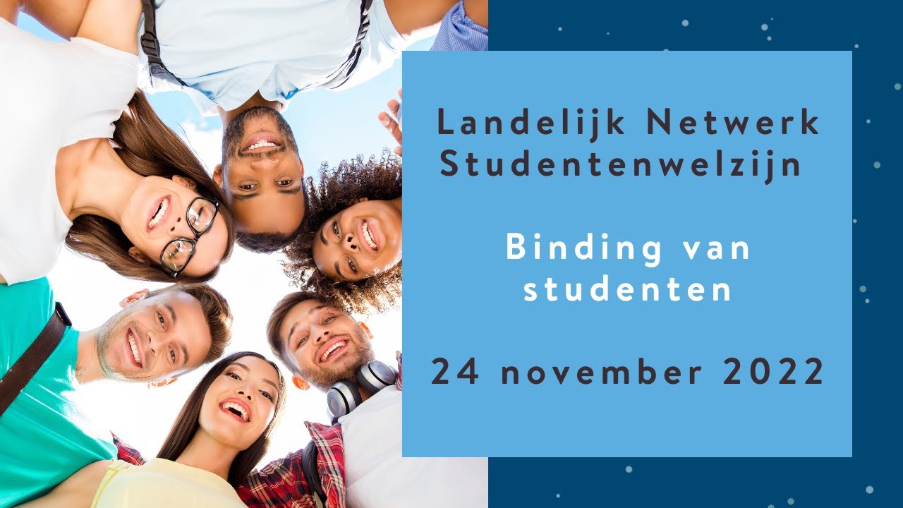 Bijeenkomst Landelijk Netwerk Studentenwelzijn | 24 November 2022 - YouTube