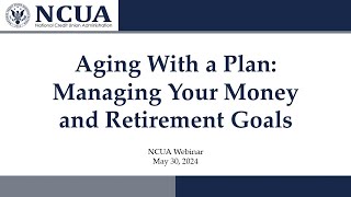 Aging with a Plan: Managing Your Money and Retirement Goals