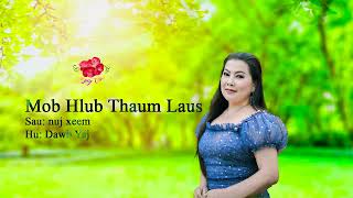 Mob hlub thaum laus By Dawb yaj lom zem