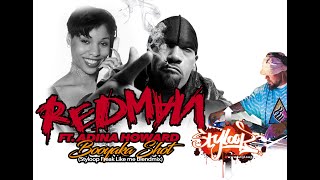 Redman ft. Adina Howard - Booyaka Shot (styloop freak like me blendmix)