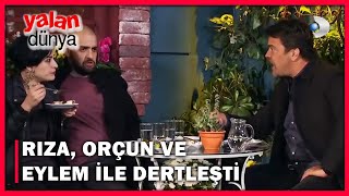 Rıza, Orçun Ve Eylem İle Dertleşti! - Yalan Dünya 62.Bölüm